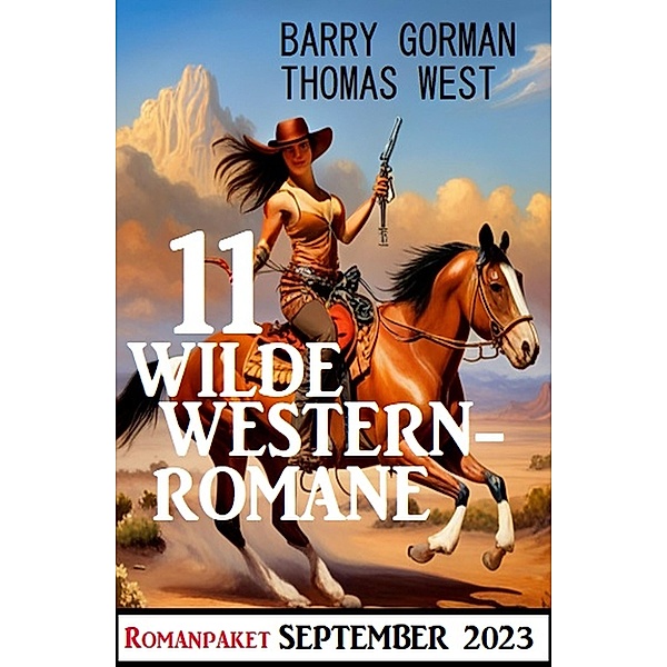 11 Wilde Westernromane September 2023, Thomas West, Barry Gorman