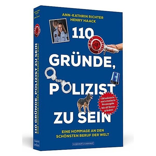 110 Gründe, Polizist zu sein, Ann-Kathrin Richter, Henry Haack