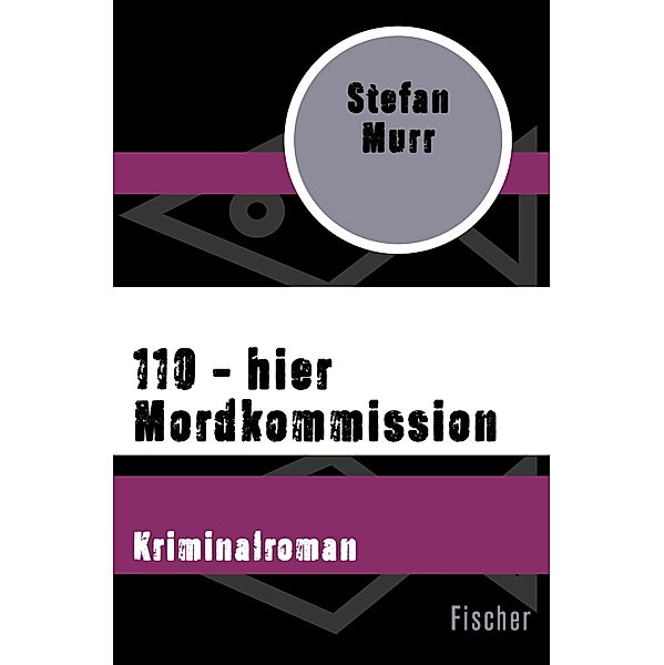 110 - hier Mordkommission, Stefan Murr