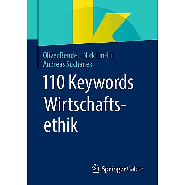 110 Keywords Wirtschaftsethik, Oliver Bendel, Nick Lin-Hi, Andreas Suchanek