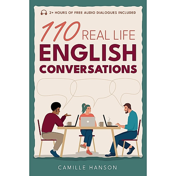 110 Real Life English Conversations E-book + Audio / Real Life English, Camille Hanson