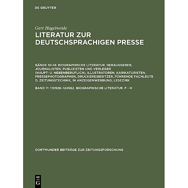 110926-124562. Biographische Literatur. F - H / Dortmunder Beiträge zur Zeitungsforschung Bd.35/11, Gert Hagelweide