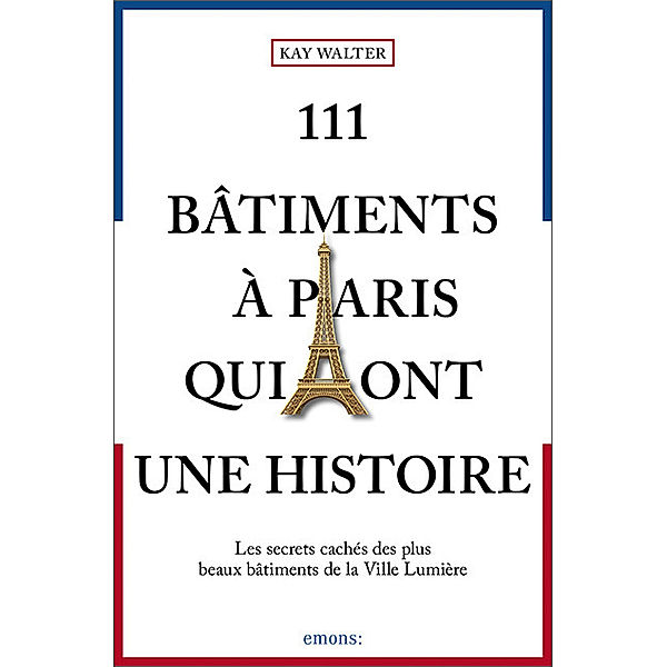 111 Bâtiments à Paris qui ont une histoire, Kay Walter