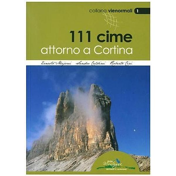 111 Cime attorno a Cortina, E. Majoni, S. Caldini, R. Ciri