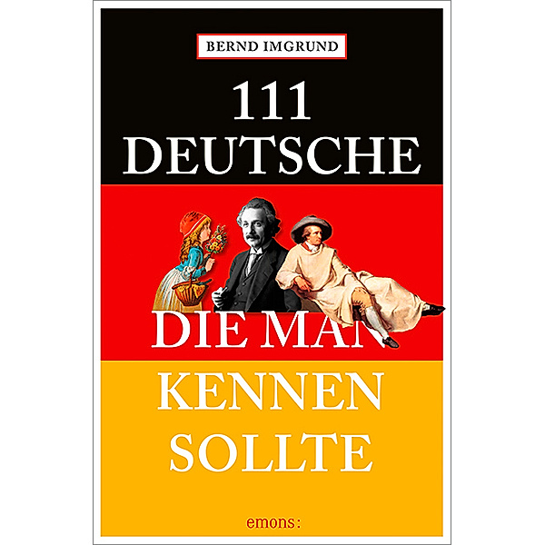 111 Deutsche, die man kennen sollte, Bernd Imgrund
