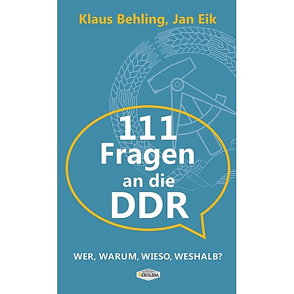 111 Fragen an die DDR, Klaus Behling, Jan Eik