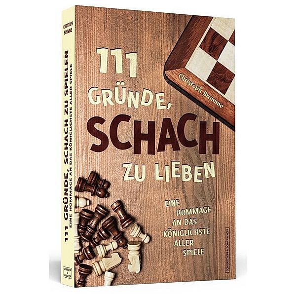 111 Gründe / 111 Gründe, Schach zu lieben, Christoph Brumme