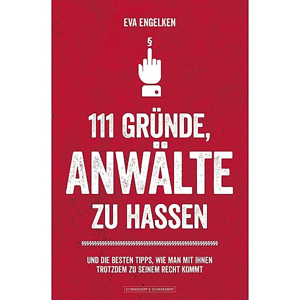 111 Gründe, Anwälte zu hassen, Eva Engelken