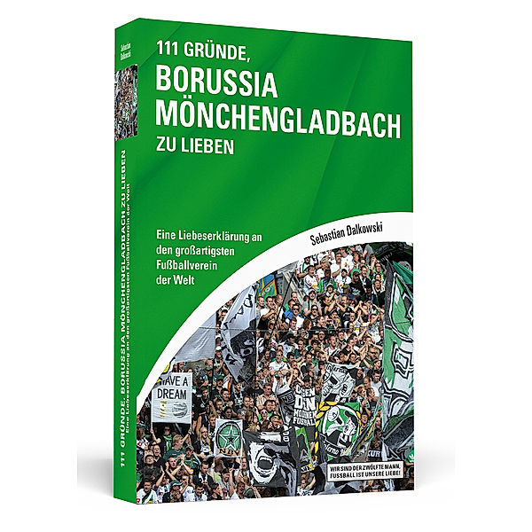 111 Gründe, Borussia Mönchengladbach zu lieben, Sebastian Dalkowski