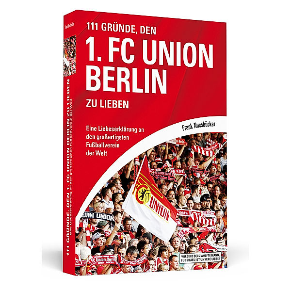 111 Gründe, den 1. FC Union Berlin zu lieben, Frank Nussbücker