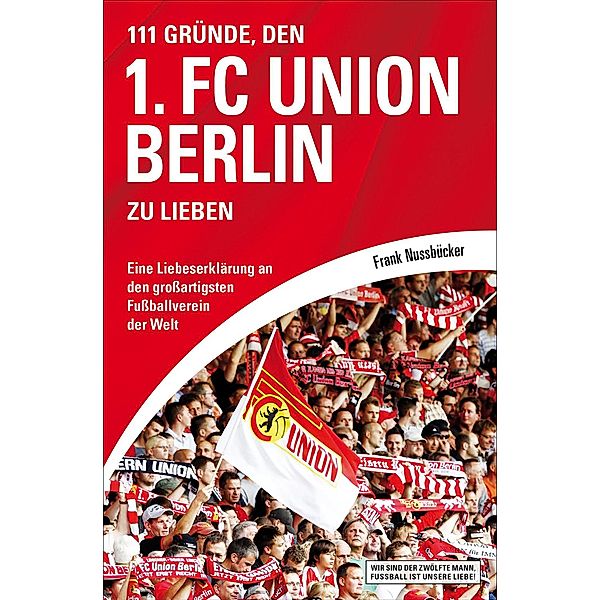 111 Gründe, den 1. FC Union Berlin zu lieben, Frank Nussbücker