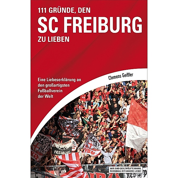 111 Gründe, den SC Freiburg zu lieben, Clemens Geißler