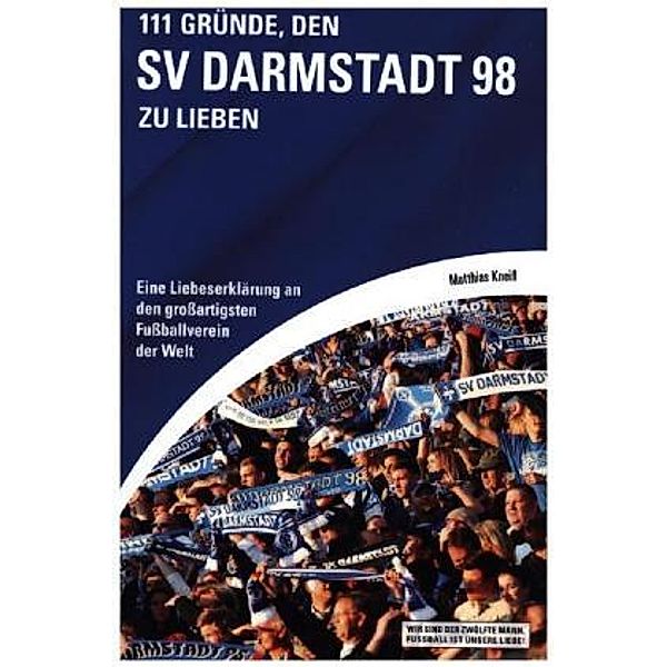 111 Gründe, den SV Darmstadt 98 zu lieben, Matthias Kneifl