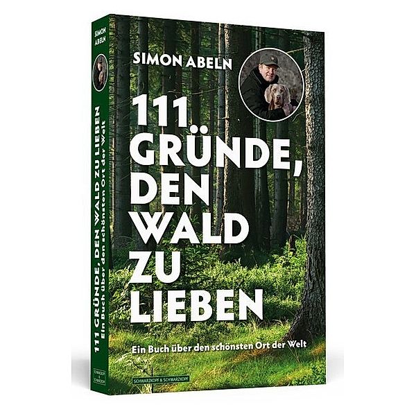 111 Gründe, den Wald zu lieben, Simon Abeln