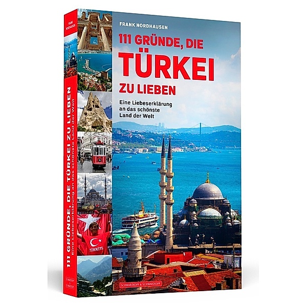 111 Gründe, die Türkei zu lieben, Frank Nordhausen