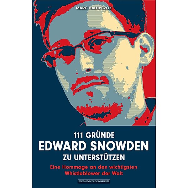 111 Gründe, Edward Snowden zu unterstützen, Marc Halupczok