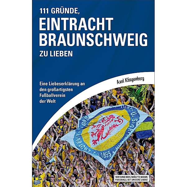 111 Gründe, Eintracht Braunschweig zu lieben, Axel Klingenberg