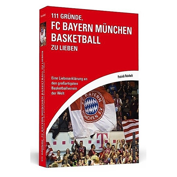 111 Gründe, FC Bayern München Basketball zu lieben, Patrick Reichelt