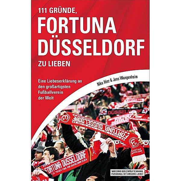 111 Gründe, Fortuna Düsseldorf zu lieben, Niko Hinz, Jens Wangenheim