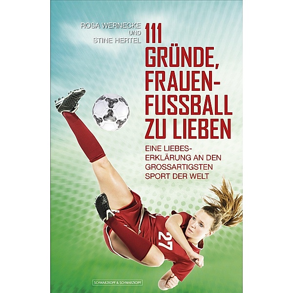 111 Gründe, Frauenfussball zu lieben, Rosa Wernecke, Stine Hertel