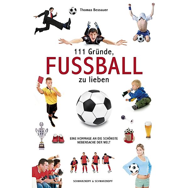 111 Gründe, Fussball zu lieben, Thomas Bessauer