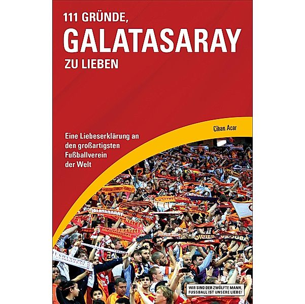 111 Gründe, Galatasaray zu lieben, Cihan Acar