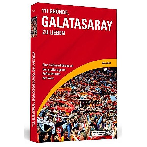 111 Gründe, Galatasaray zu lieben, Cihan Acar