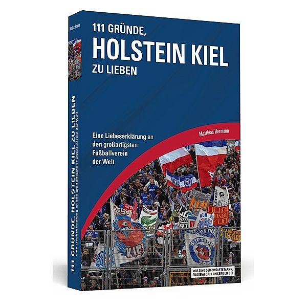 111 Gründe, Holstein Kiel zu lieben, Matthias Hermann