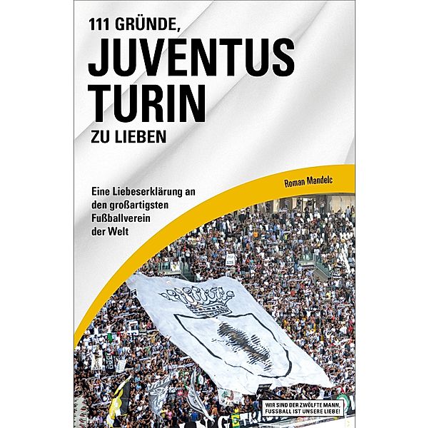 111 Gründe, Juventus Turin zu lieben, Roman Mandelc