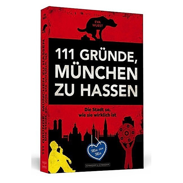 111 Gründe, München zu hassen, Eva Wuest