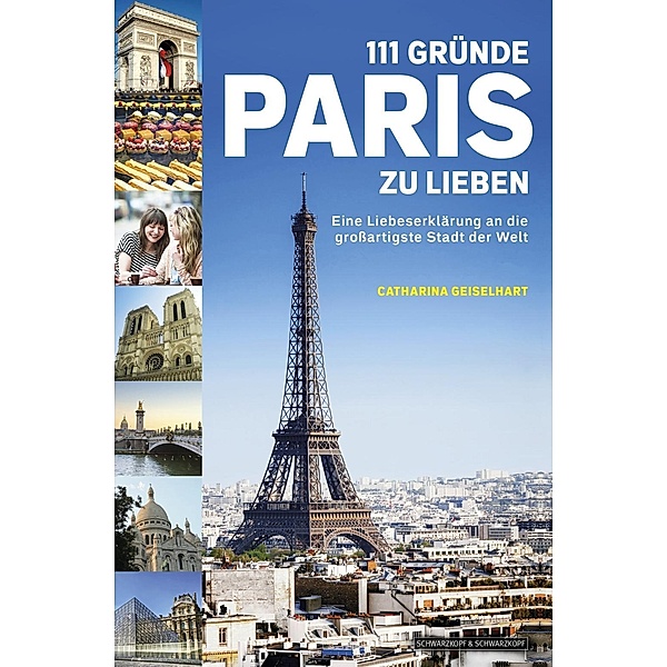 111 Gründe, Paris zu lieben, Catharina Geiselhart