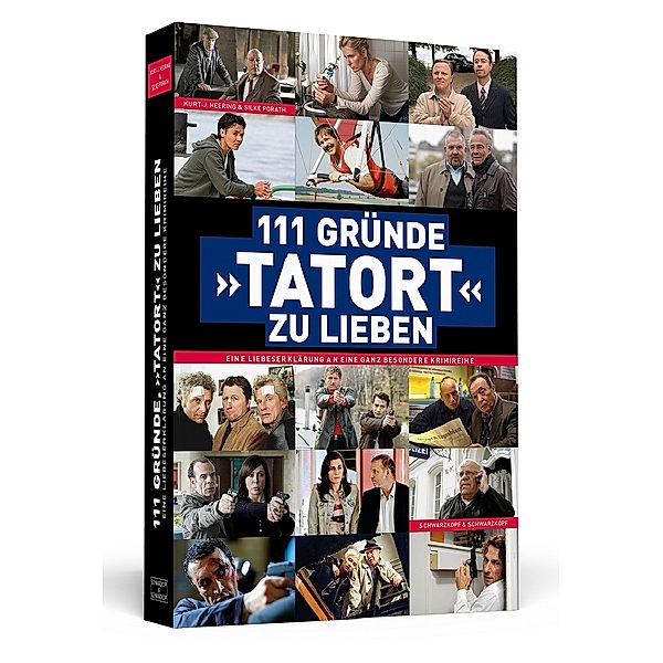 111 Gründe, »Tatort« zu lieben, Kurt-Jürgen Heering, Silke Porath