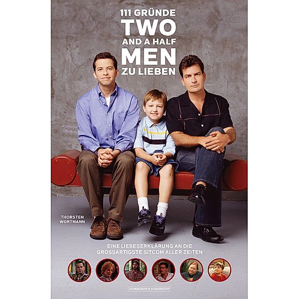 111 Gründe, 'Two And A Half Men' zu lieben, Thorsten Wortmann