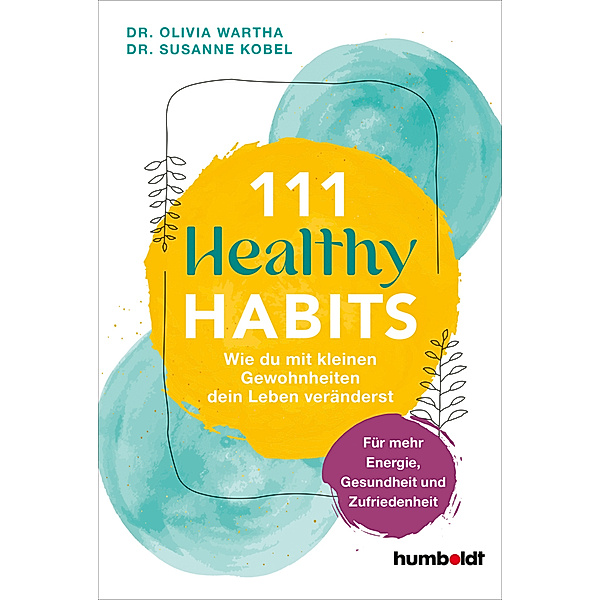111 Healthy Habits, Dr. Olivia Wartha, Dr. Susanne Kobel