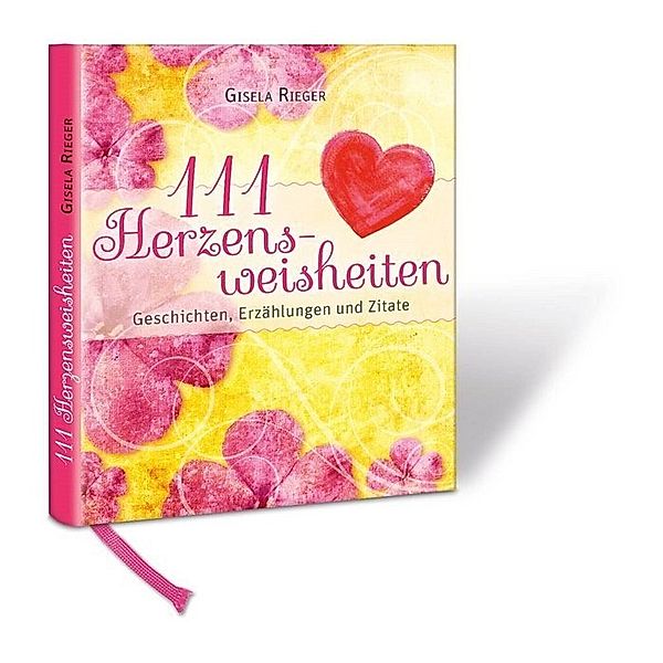 111 Herzensweisheiten, Gisela Rieger