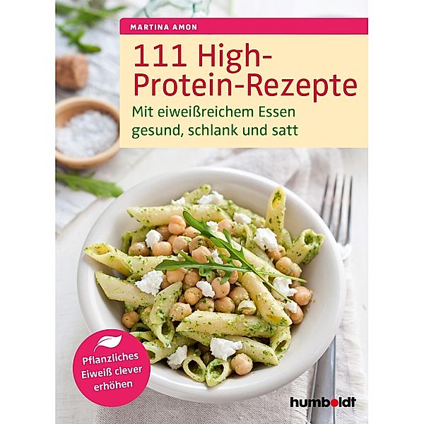 111 High-Protein-Rezepte, Martina Amon