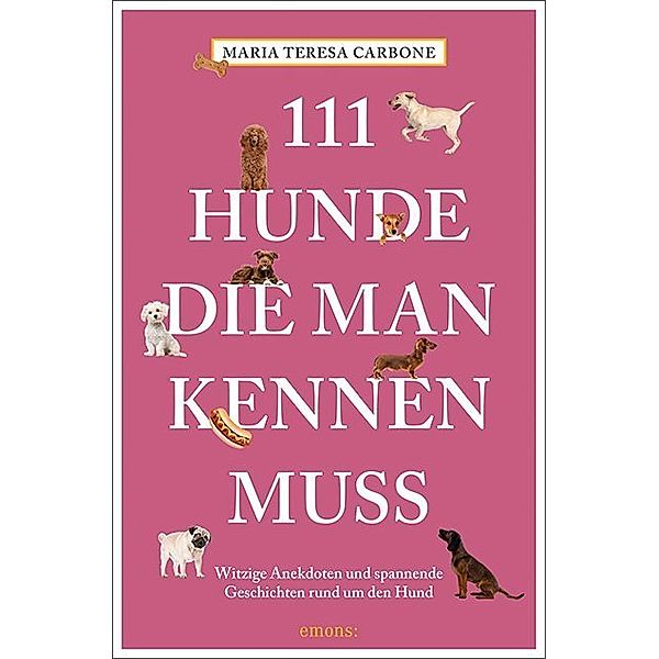 111 Hunde, die man kennen muss, Maria Teresa Carbone