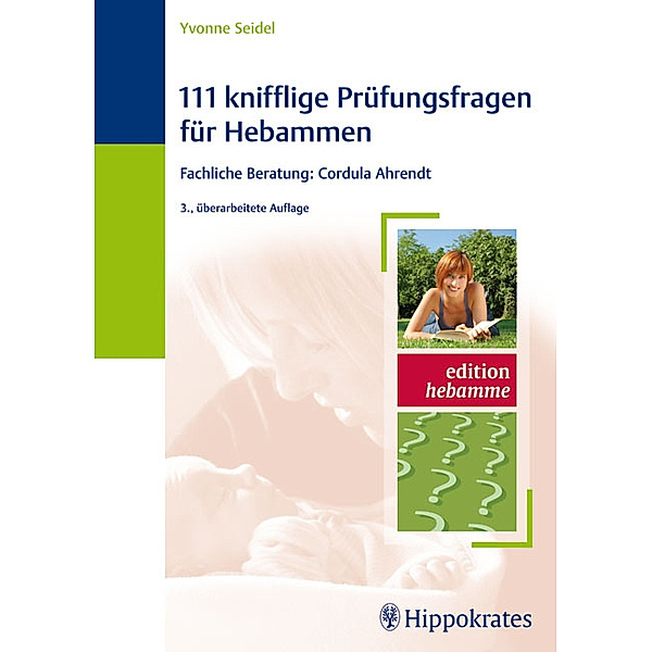 111 knifflige Prüfungsfragen für Hebammen / Edition Hebamme, Yvonne Seidel