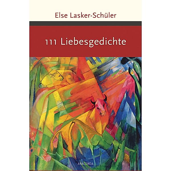 111 Liebesgedichte / Große Klassiker zum kleinen Preis, Else Lasker-Schüler