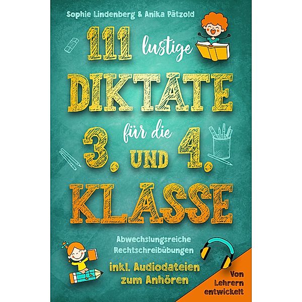 111 lustige Diktate für die 3. und 4. Klasse, Sophie Lindenberg, Anika Pätzold