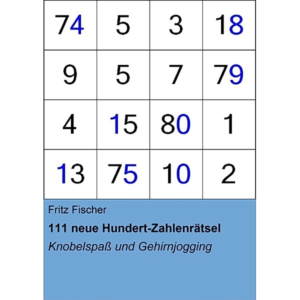111 neue Hundert-Zahlenrätsel, Fritz Fischer