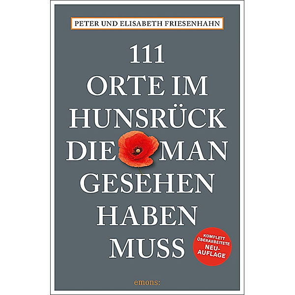 111 Orte im Hunsrück, die man gesehen haben muss, Peter Friesenhahn, Elisabeth Friesenhahn