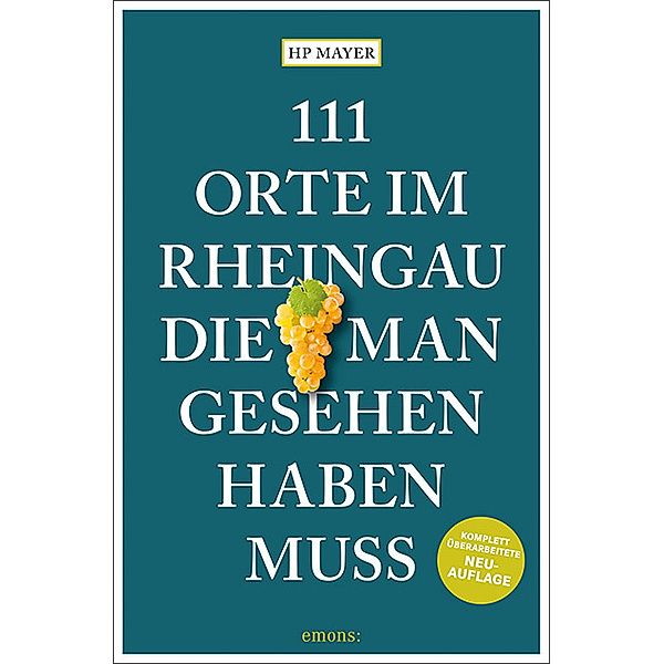 111 Orte im Rheingau, die man gesehen haben muss, HP Mayer