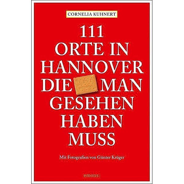 111 Orte in Hannover die man gesehen haben muss, Cornelia Kuhnert