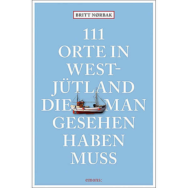 111 Orte in Westjütland, die man gesehen haben muss, Britt Nørbak