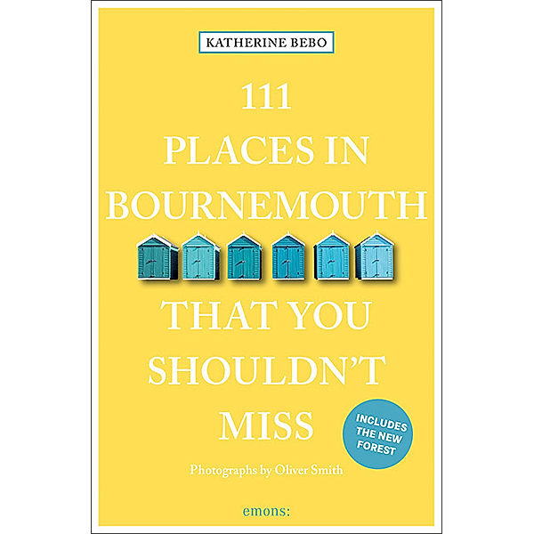 111 Places ... / 111 Places in Bournemouth That You Shouldn't Miss, Katherine Bebo