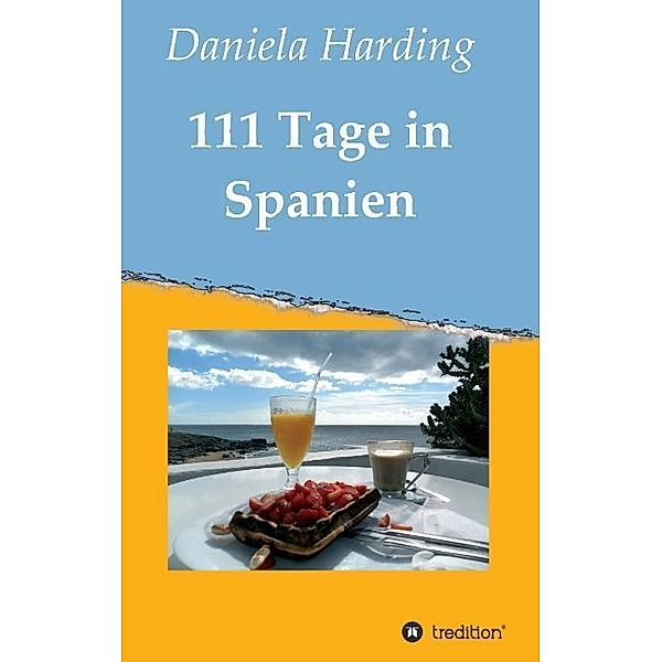 111 Tage in Spanien, Daniela Harding