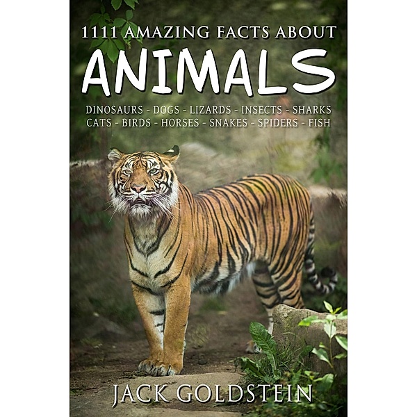 1111 Amazing Facts about Animals, Jack Goldstein