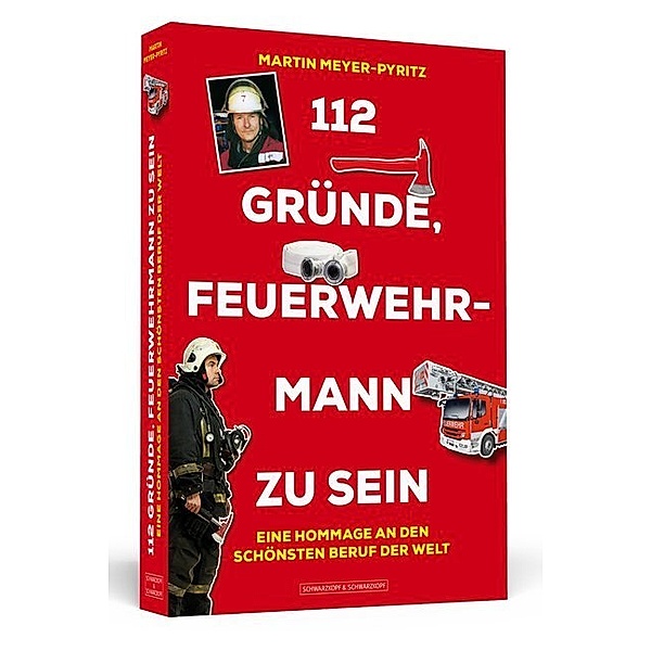 112 Gründe, Feuerwehrmann zu sein, Martin Meyer-Pyritz