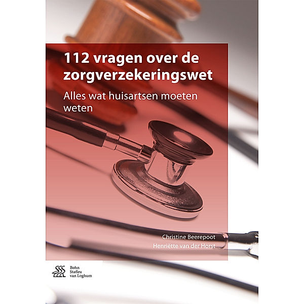 112 vragen over de zorgverzekeringswet, Christine Beerepoot, Henriëtte van der Horst